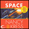 Probability Space: Probability Trilogy, Book 3 (Unabridged) audio book by Nancy Kress
