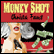 Money Shot (Unabridged) audio book by Christa Faust