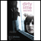Dirty Little Secrets (Unabridged)