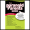 The Paranoid Parents Guide: Worry Less, Parent Better, and Raise a Resilient Child (Unabridged) audio book by Christie Barnes