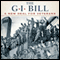 GI Bill: The New Deal for Veterans (Unabridged) audio book by Glenn Altshuler