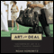 The Art of the Deal: Contemporary Art in a Global Financial Market (Unabridged) audio book by Noah Horowitz