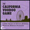 The California Voodoo Game: A Dream Park Novel (Unabridged) audio book by Larry Niven, Steven Barnes