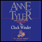 The Clock Winder (Unabridged) audio book by Anne Tyler