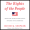 The Rights of the People: How Our Search for Safety Invades Our Liberties (Unabridged) audio book by David K. Shipler