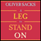 A Leg to Stand On (Unabridged) audio book by Oliver Sacks