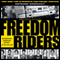 Freedom Riders: 1961 and the Struggle for Racial Justice: Oxford University Press: Pivotal Moments in US History (Unabridged) audio book by Raymond Arsenault