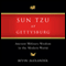 Sun Tzu at Gettysburg: Ancient Military Wisdom in the Modern World (Unabridged) audio book by Bevin Alexander