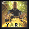 Yarn (Unabridged) audio book by Jon Armstrong