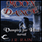 Moon Dance: Vampire for Hire, Book 1 (Unabridged) audio book by J. R. Rain