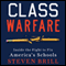 Class Warfare: Inside the Fight to Fix America's Schools (Unabridged) audio book by Steven Brill