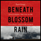 Beneath Blossom Rain: Discovering Bhutan on the Toughest Trek in the World (Unabridged) audio book by Kevin Grange