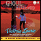 Ghoul Interrupted: A Ghost Hunter Mystery (Unabridged) audio book by Victoria Laurie