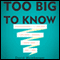 Too Big To Know: Rethinking Knowledge Now That the Facts Aren't the Facts, Experts Are Everywhere, and the Smartest Person in the Room Is the Room (Unabridged) audio book by David Weinberger