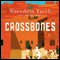 Crossbones (Unabridged) audio book by Nuruddin Farah