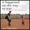 It Happened on the Way to War: A Marine's Path to Peace (Unabridged)