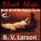 Blood Magic: Haven Series, Book 5 (Unabridged) audio book by B. V. Larson