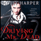 Driving Mr. Dead (Unabridged) audio book by Molly Harper