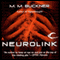 Neurolink (Unabridged) audio book by M. M. Buckner