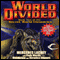 World Divided: Book Two of the Secret World Chronicle (Unabridged) audio book by Mercedes Lackey, Cody Martin, Dennis Lee, Veronica Giguere