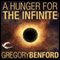 A Hunger for the Infinite: A Galactic Center Story (Unabridged) audio book by Gregory Benford