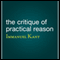 The Critique of Practical Reason (Unabridged) audio book by Immanuel Kant