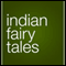 Indian Fairy Tales (Unabridged) audio book by Joseph Jacobs (editor)