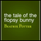 The Tale of the Flopsy Bunnies (Unabridged) audio book by Beatrix Potter