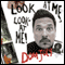 Look at ME, Look at ME! (Unabridged)