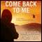 Come Back to Me (Unabridged) audio book by Melissa Foster