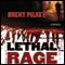 Lethal Rage: Rage Series, Book 1 (Unabridged) audio book by Brent Pilkey