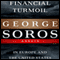 Financial Turmoil in Europe and the United States (Unabridged) audio book by George Soros