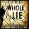 The Whole Lie: Conway Sax, Book 2 (Unabridged) audio book by Steve Ulfelder