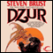 Dzur: Vlad Taltos, Book 10 (Unabridged) audio book by Steven Brust