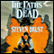 The Paths of the Dead: Book One of the Viscount of Adrilankha (Unabridged) audio book by Steven Brust