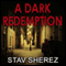 A Dark Redemption: A Carrigan and Miller Novel, Book 1 (Unabridged) audio book by Stav Sherez