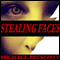 Stealing Faces (Unabridged) audio book by Michael Prescott