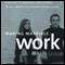 Making Marriage Work: A History of Marriage and Divorce in the Twentieth Century United States (Unabridged)