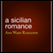A Sicilian Romance (Unabridged) audio book by Ann Ward Radcliffe