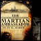 The Martian Ambassador (Unabridged) audio book by Alan K. Baker