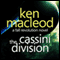 The Fall Revolution 3: The Cassini Division (Unabridged) audio book by Ken Macleod