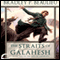 The Straits of Galahesh: The Lays of Anuskaya, Book 2 (Unabridged) audio book by Bradley P. Beaulieu