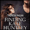 Finding Kate Huntley (Unabridged) audio book by Theresa Ragan