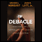 Debacle: Obama's War on Jobs and Growth and What We Can Do Now to Regain Our Future (Unabridged) audio book by Grover Glenn Norquist, John R. Lott