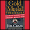 Gold Medal Strategies: Business Lessons from America's Miracle Team (Unabridged) audio book by Jim Craig, Don Yaeger