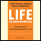 Life Entrepreneurs: Ordinary People Creating Extraordinary Lives (Unabridged) audio book by Christopher Gergen, Gregg Vanourek