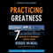 Practicing Greatness: 7 Disciplines of Extraordinary Spiritual Leaders (Unabridged) audio book by Reggie McNeal, Ken Blanchard