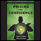 Pricing with Confidence: 10 Ways to Stop Leaving Money on the Table (Unabridged)