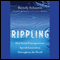 Rippling: How Social Entrepreneurs Spread Innovation throughout the World (Unabridged)
