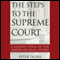 The Steps to the Supreme Court: A Guided Tour of the American Legal System (Unabridged) audio book by Peter Irons